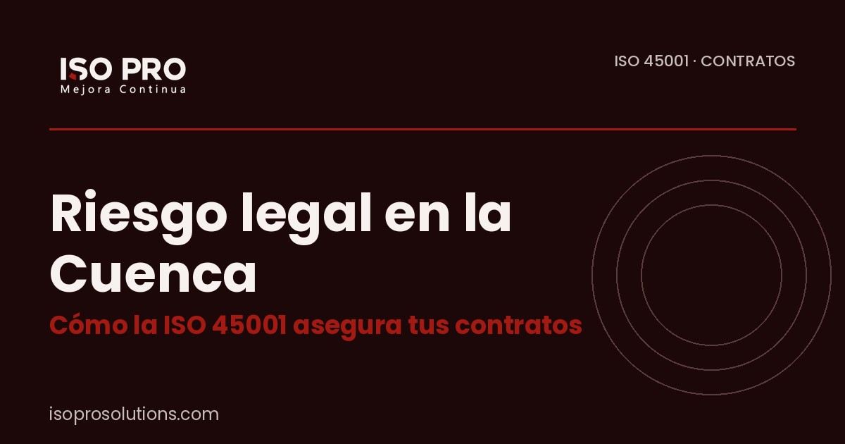 Riesgo legal en la Cuenca - ISO PRO Solutions